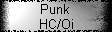 Punk 
 HC/Oi